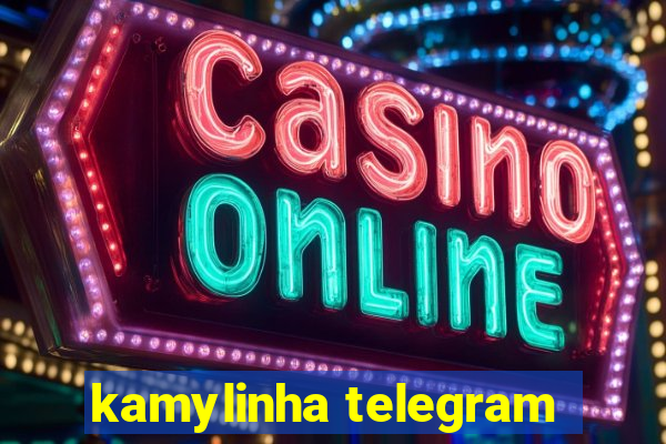 kamylinha telegram